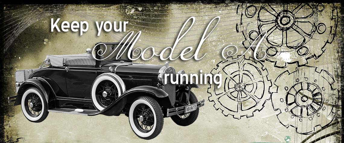 Ford Model A keep it runningt
